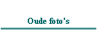 Oude foto's